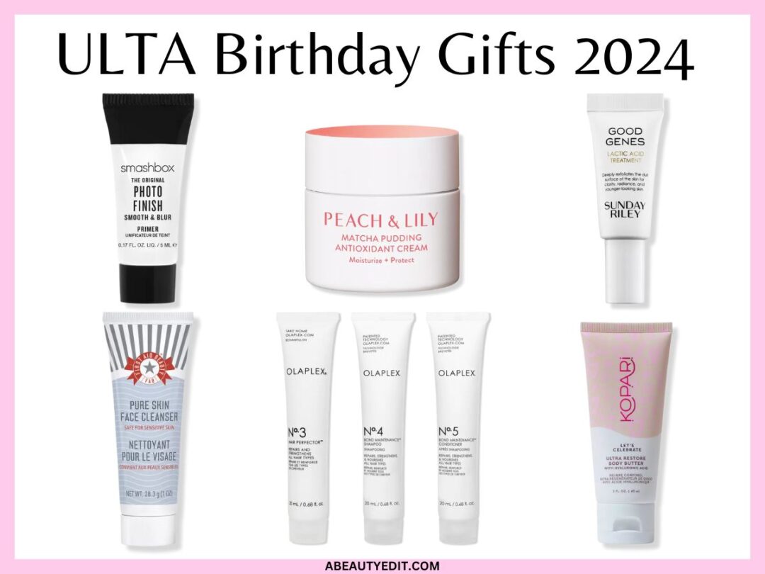 Ulta Birthday Gifts 2024 A Beauty Edit